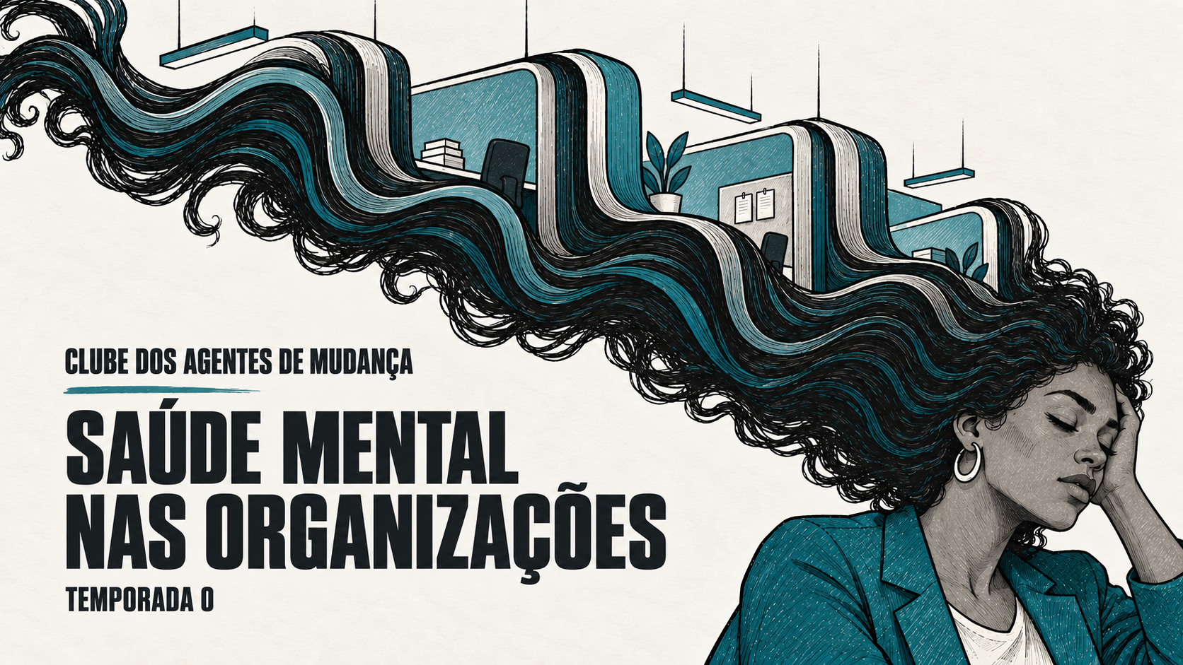 Capa da Temporada 0: Saúde mental nas organizações